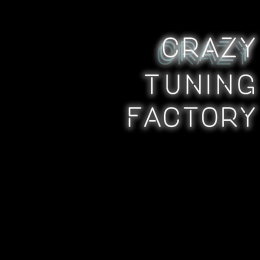 Crazy tuning factory
